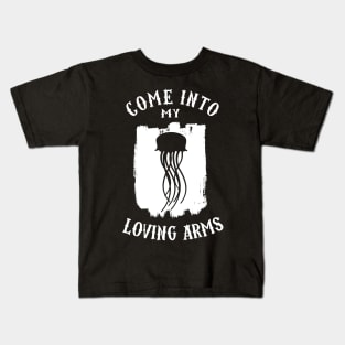 Fire Jelly fish - Come into my loving arms Kids T-Shirt